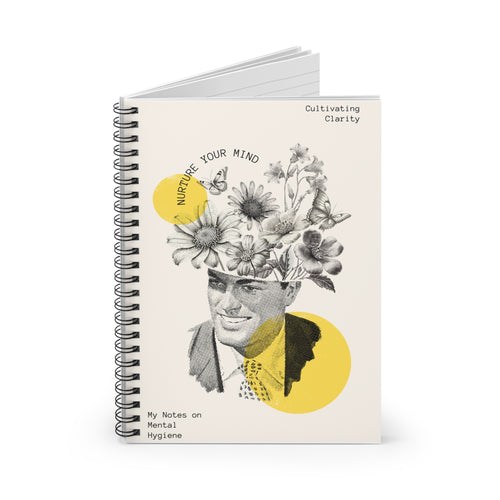 Cultivating Clarity Spiral Notebook — "Nurture Your Mind" Mental Hygiene Journal