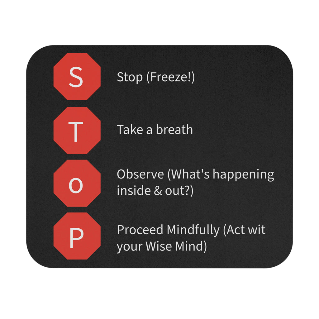 DBT STOP Mouse Pad — Desk Reminder: Stop, Take a Breath, Observe, Proceed
