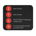 DBT STOP Mouse Pad — Desk Reminder: Stop, Take a Breath, Observe, Proceed