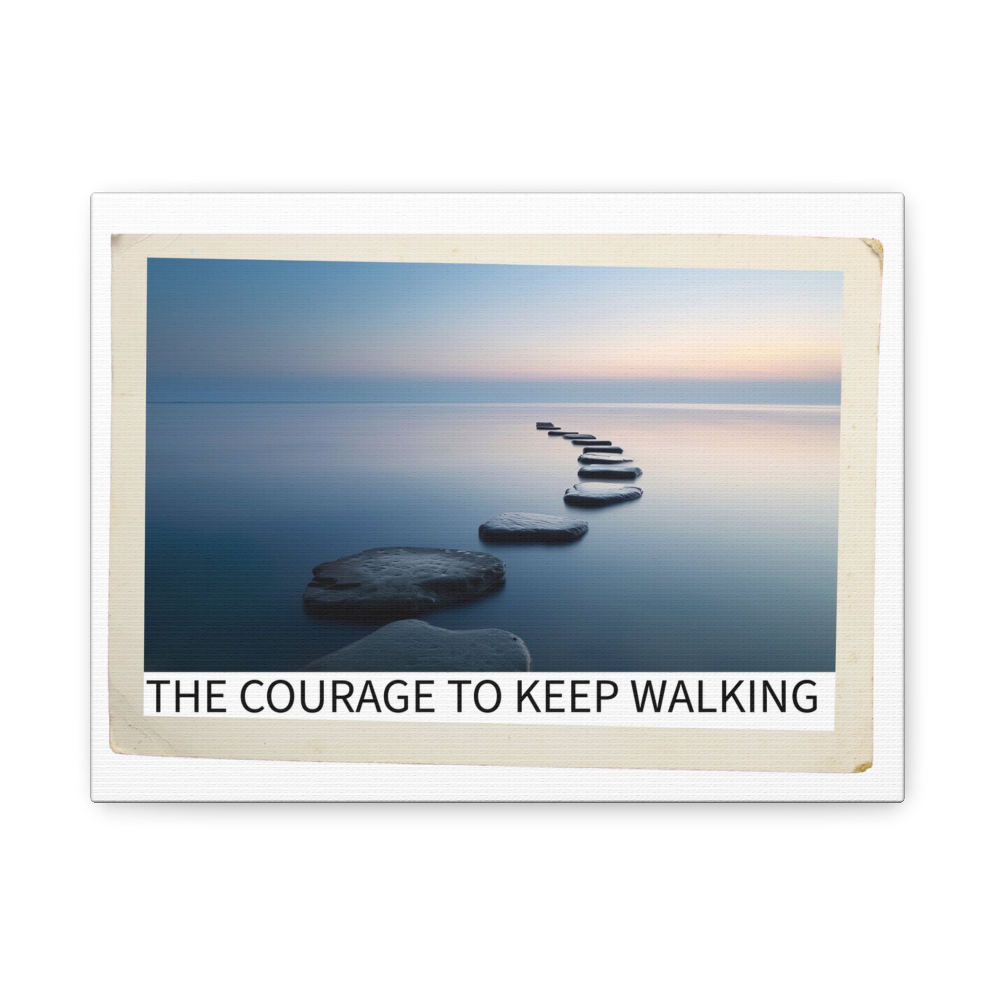 "The Courage to Keep Walking" Wall Art
